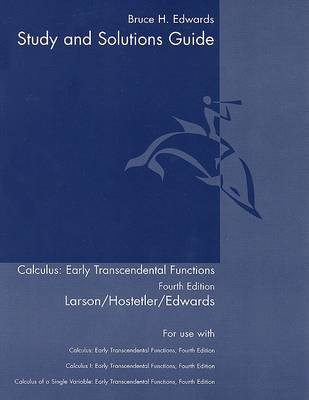 Study and Solutions Guide for Calculus Early Transcendental Funcions Fourth Edition: Volume I Chapters 1-10 and Appendix C (Paperback)