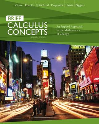 Calculus Concepts: An Applied Approach to the Mathematics of Change (Paperback)