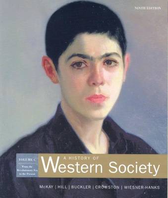 A History of Western Society: Student Text - Chapters 21-31 v. C (Paperback)