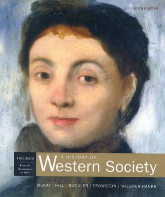A History of Western Society: Student Text - Chapters 12-21 v. B (Paperback)