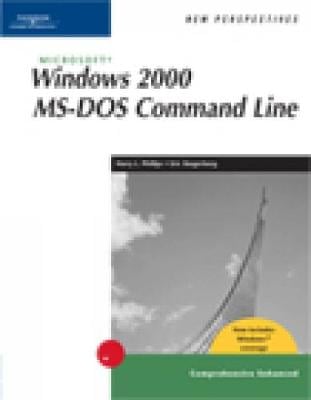 New Perspectives On Microsoft Windows 00 Ms Dos Command Line Comprehensive Windows Xp Enhanced By Harry Phillips Eric Skagerberg Waterstones