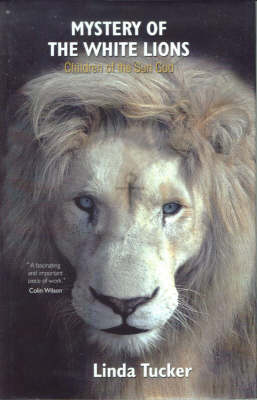 Mystery of the White Lions: Children of the Sun God (Hardback)