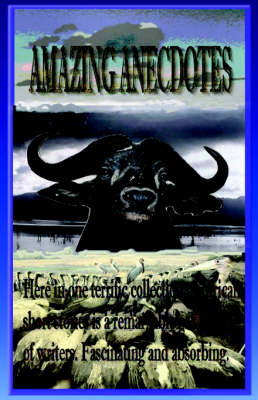 Amazing Anecdotes: African Short Stories (Hardback)