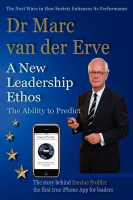 A New Leadership Ethos - The Ability to Predict (Paperback)