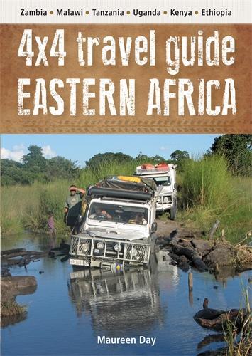 4x4 Travel guide: Eastern Africa: Zambia - Malawi - Tanzania - Uganda - Kenya - Ethiopia (Paperback)