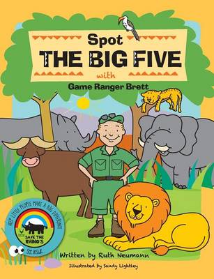 Spot the Big Five with Game Ranger Brett: Spot the Big Five - Game Ranger Brett NOGSB5 (Paperback)