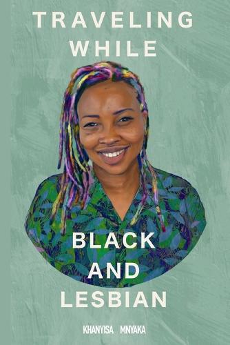 Traveling While Black and Lesbian: Twbl (Paperback)
