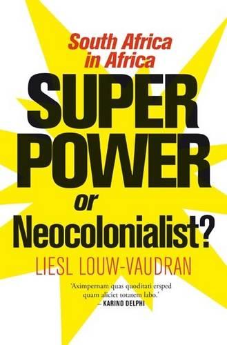 Superpower or neocolonialist? (Paperback)