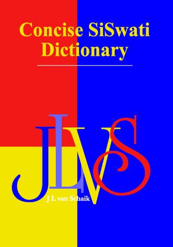 Concise Siswati Dictionary: Siswati - English (Paperback)