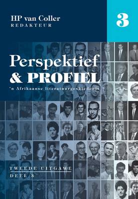 Perspektief en Profiel: 'N Afrikaanse Literatuurgeskiedenis: Deel 3 (Paperback)