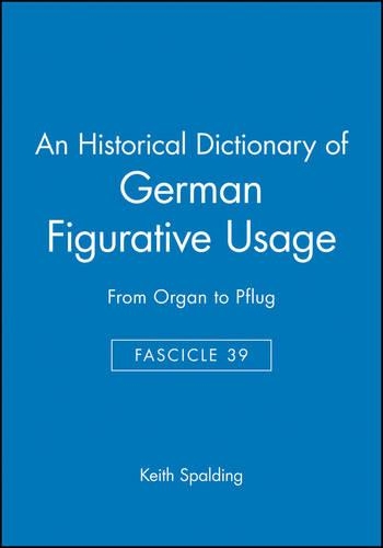 An Historical Dictionary of German Figurative Usage (Paperback)