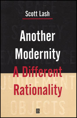 Another Modernity: A Different Rationality (Hardback)