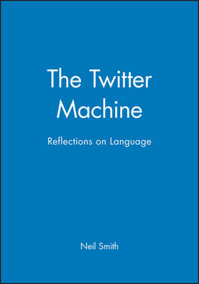 The Twitter Machine: Reflections on Language (Paperback)