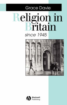 Religion in Britain Since 1945: Believing without Belonging - Making Contemporary Britain (Paperback)