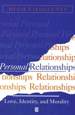 Personal Relationships: Love, Identity and Morality (Paperback)