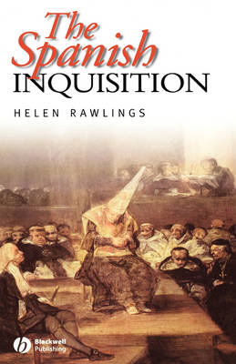 The Spanish Inquisition - Historical Association Studies (Hardback)