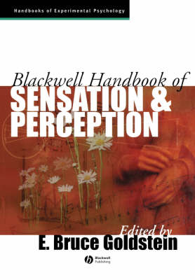 Blackwell Handbook of Sensation and Perception - Blackwell Handbooks of Experimental Psychology (Paperback)