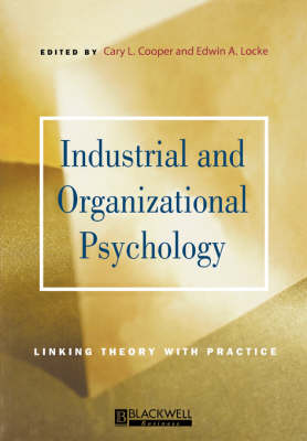 Industrial and Organizational Psychology: Linking Theory with Practice - Manchester Business and Management Series (Paperback)