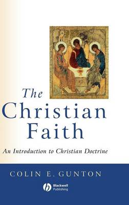 The Christian Faith: An Introduction to Christian Doctrine (Hardback)