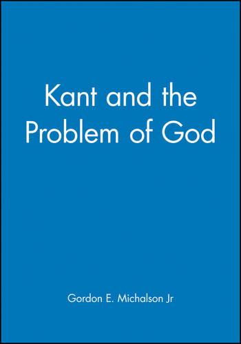 Kant and the Problem of God (Paperback)