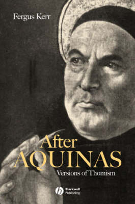 After Aquinas: Versions of Thomism (Paperback)