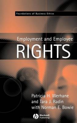 Employment and Employee Rights - Foundations of Business Ethics (Hardback)