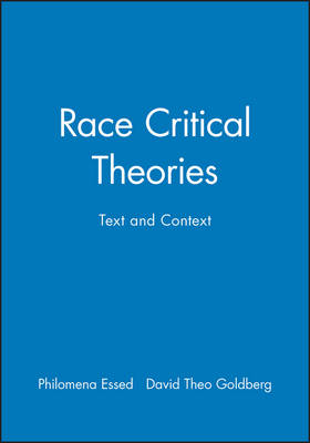 Race Critical Theories: Text and Context (Hardback)