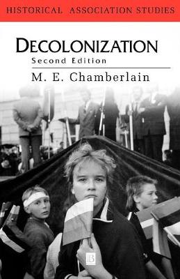 Decolonization: The Fall of the European Empires - Historical Association Studies (Paperback)