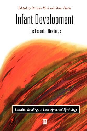 Infant Development: The Essential Readings - Essential Readings in Developmental Psychology (Paperback)
