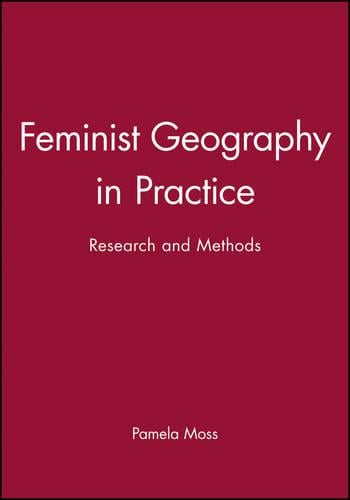 Feminist Geography in Practice: Research and Methods (Hardback)