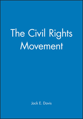 The Civil Rights Movement - Wiley Blackwell Readers in American Social and Cultural History (Paperback)
