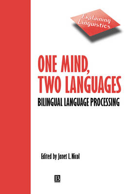 One Mind, Two Languages: Bilingual Language Processing - Explaining Linguistics (Hardback)