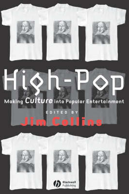 High-Pop: Making Culture into Popular Entertainment (Paperback)