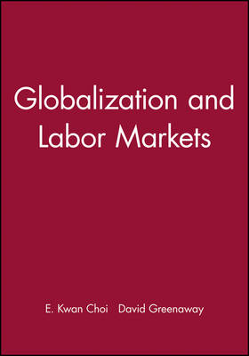 Globalization and Labor Markets (Paperback)