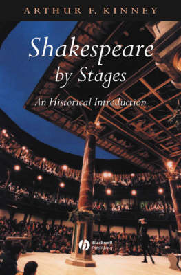 Shakespeare by Stages: An Historical Introduction (Paperback)