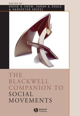The Blackwell Companion to Social Movements - Wiley Blackwell Companions to Sociology (Hardback)