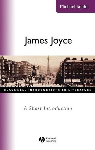 James Joyce: A Short Introduction - Wiley Blackwell Introductions to Literature (Hardback)