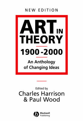 Art in Theory 1900 - 2000 - Charles Harrison