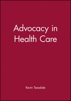 Advocacy in Health Care (Paperback)
