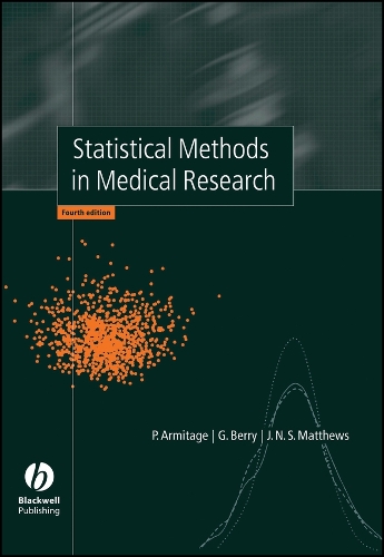 Statistical Methods in Medical Research (Hardback)