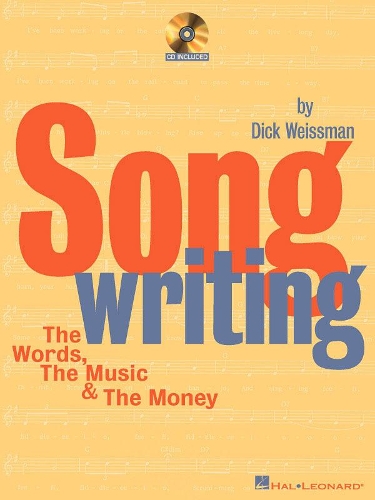 Songwriting: The Words, the Music and the Money (Paperback)
