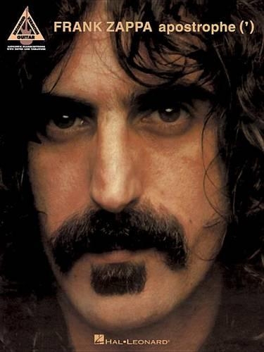 Frank Zappa: Apostrophe (') - Guitar Recorded Versions (Paperback)