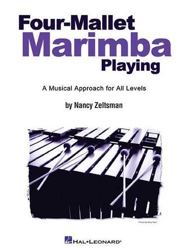 Nancy Zeltsman: Four-Mallet Marimba Playing (Paperback)