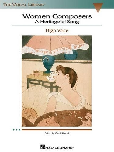 Women Composers: A Heritage Of Song (High Voice) (Paperback)