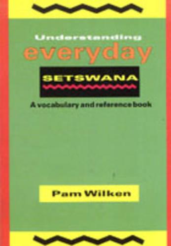 Understanding Everyday Setswana (Paperback)