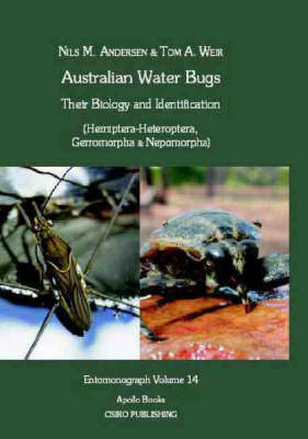 Australian Water Bugs Hemiptera-Heteroptera, Gerromorpha and Nepomorpha: Their Biology and Identification - Entomonograph S. (Hardback)