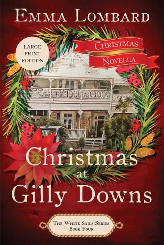 Christmas at Gilly Downs (The White Sails Series Book 4) - The White Sails 4 (Paperback)