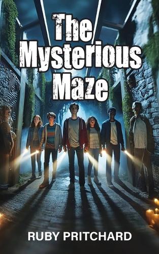 Ruby Maze The Mysterious Maze by Ruby Pritchard | Waterstones