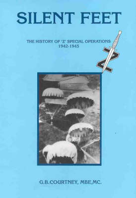 Silent Feet: History of "Z" Special Operations Against the Japanese (Paperback)