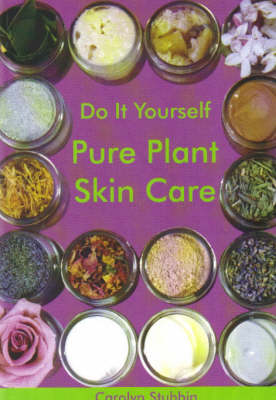 Do it Yourself: Pure Plant Skincare (Paperback)